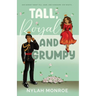 Tall, Royal and Grumpy