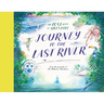 Journey to the Last River