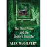 The Third Prince and the Enemy's Daughter: A Calliope Novel