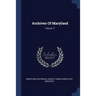 Archives Of Maryland; Volume 17