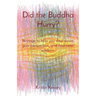 Did the Buddha Hurry?: Writings to help you slow down, gain perspective, and find inner wisdom.