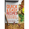 Quick and Easy Recipes: 34 Healthy & Tasty Meals for Busy Moms To Feed The Whole Family!