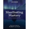 Manifesting Mastery: From Nothing Everything