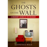 The Ghosts on the Wall: A Grandson's Memoir of the Holocaust