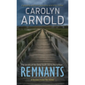 Remnants: A gripping and heart-pounding serial killer thriller