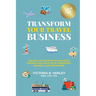 Transform Your Travel Business: Unlock The Secrets To Explosive Growth And Sales With Marketing, Mindset, And Motivation