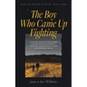 The Boy Who Came Up Fighting