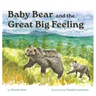 Baby Bear and the Great Big Feeling