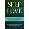 Self Love: Self Compassion & Anxiety Workbook: Learn How You Can Develop Self-Worth, Inner Strength, Happiness, and Mindful Living To Eliminate Negati