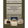 U.S. Supreme Court Transcript of Record Flaxer V. U S
