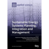 Sustainable Energy Systems Planning, Integration and Management