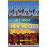 All about New Mexico: Amazing & Interesting Facts that Everyone Should Know!