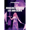 Juggling Between Life and Death