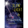 Slow Light
