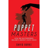 The Puppet Masters: How MI6 Masterminded Ireland's Deepest State Crisis