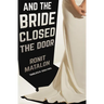 And the Bride Closed the Door