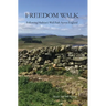 Freedom Walk: Following Hadrian's Wall Path Across England