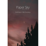 Paper Sky: Prose Poems