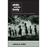 Plato and the Body: Reconsidering Socratic Asceticism