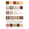What Is Race?: Four Philosophical Views