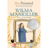 She Persisted: Wilma Mankiller