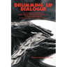 Drumming Up Dialogue: The Dialogic Philosophies of Martin Buber, Fred Iklé, and William Ury Compared and Applied to the Babukusu Community of Kenya