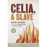Celia, a Slave