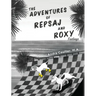 The Adventures of Repsaj & Roxy