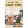 Look Out, Fourth Grade