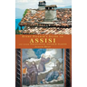 Every Pilgrim's Guide to Assisi and Other Franciscan Pilgrim Places