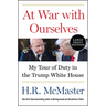 At War with Ourselves: My Tour of Duty in the Trump White House