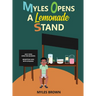 Myles Opens A Lemonade Stand