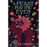 A Feast for the Eyes