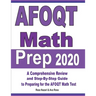 AFOQT Math Prep 2020: A Comprehensive Review and Step-By-Step Guide to Preparing for the AFOQT Math Test