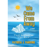 We Came From Away: That Summer on "The Rock" That Summer on "The Rock"