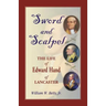 Sword and Scalpel: The Life of Edward Hand of Lancaster