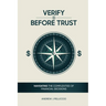Verify Before Trust: Navigating the Complexities Of Financial Decisions