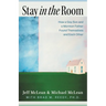 Stay in the Room