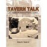 Tavern Talk: Old Taverns and Tales in Springfield Illinois