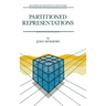 Partitioned Representations: A Study in Mental Representation, Language Understanding and Linguistic Structure