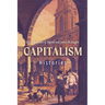 Capitalism: Histories