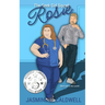The Geek Girl Squad: Rosie: A Nerdy Medical Romance