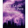 The Glass-Stained Path: A dark fairy tale novella