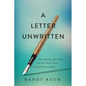 A Letter Unwritten: Two Women, One Man and the Words That Changed Everything