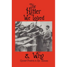 The Hitler We Loved & Why