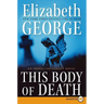 This Body of Death: An Inspector Lynley Novel
