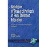Handbook of Research Methods in Early Childhood Education: Research Methodologies, Volume I
