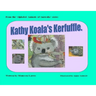 Kathy Koala's Kerfuffle