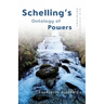 Schelling's Ontology of Powers