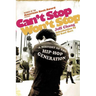 Can't Stop Won't Stop: A History of the Hip-Hop Generation